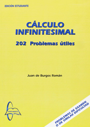 CALCULO INFINITESIMAL. 202 PROBLEMAS UTILES