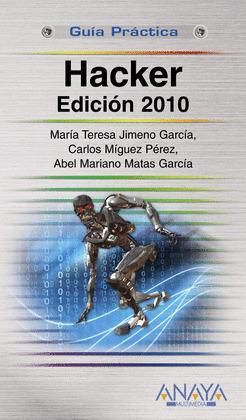 HACKER. EDICIÓN 2010. GUIA PRACTICA