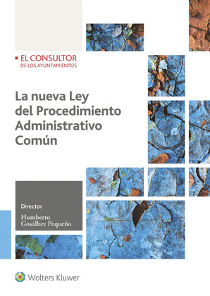LA NUEVA LEY DE PROCEDIMIENTO ADMINISTRATIVO COMUN