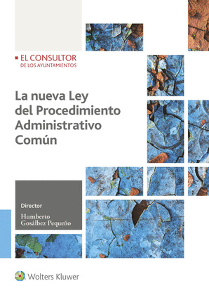 LA NUEVA LEY DE PROCEDIMIENTO ADMINISTRATIVO COMUN
