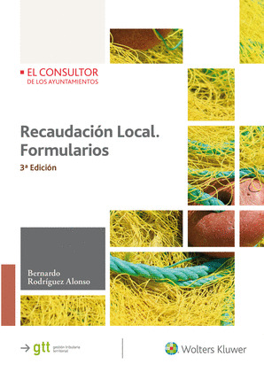 RECAUDACION LOCAL. FORMULARIOS (3.ª EDICION)