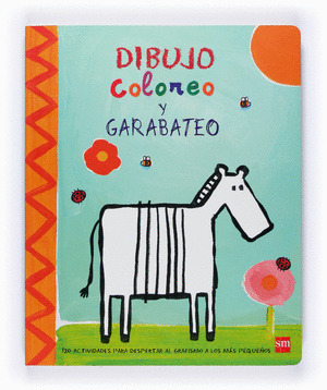 DIBUJO, COLOREO, HAGO TRAZOS Y GARABATOS