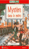 MYSTERE DONS LE METRO