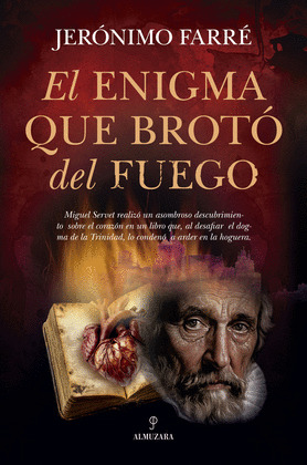 ENIGMA QUE BROTÓ DEL FUEGO, EL