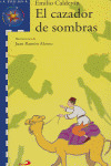 BRJ(AZ). EL CAZADOR DE SOMBRAS (DESDE 8 AÑOS)