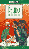 BRUNO ET LES BRUTES, ESO