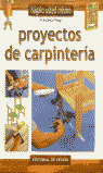 PROYECTOS DE CARPINTERIA (HAGALO USTED MISMO)