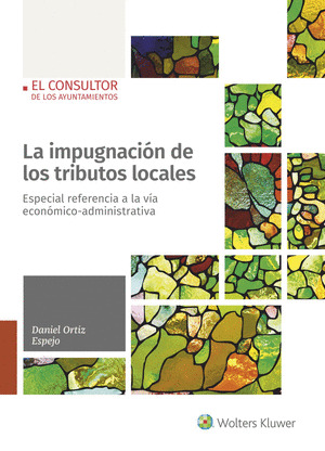 LA IMPUGNACION DE LOS TRIBUTOS LOCALES