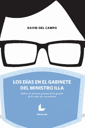 DÍAS EN EL GABINETE DEL MINISTRO ILLA, LOS