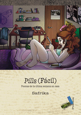 PILLS (FACIL). POEMAS DE LA ULTIMA SEMANA EN CASA/86