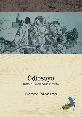ODIOSOYO. CARTAS A DIOS SIN ACUSE DE RECIBO