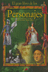 EL GRAN LIBRO DE LOS PERSONAJES. REYES-EMPERADORES-CIENTIFIC