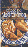 SECRETOS DE LA BUENA MESA. LA COCINA MEDITERRANEA