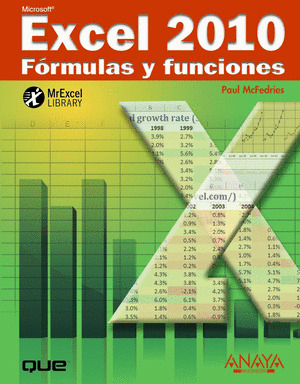 MICROSOFT EXCEL 2010. FÓRMULAS Y FUNCIONES