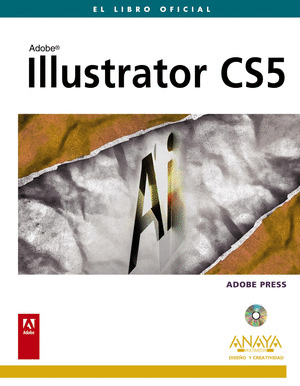 ADOBE ILLUSTRATOR CS5. EL LIBRO OFICIAL