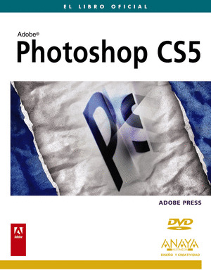 ADOBE PHOTOSHOP CS5. EL LIBRO OFICIAL