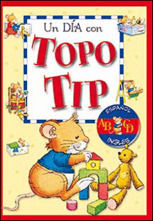 DÍA CON TOPO TIP, UN (BILINGUE ESPAÑOL-INGLES)