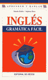 APRENDER Y HABLAR. INGLES. GRAMATICA FACIL