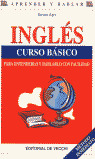 APRENDER Y HABLAR. INGLES. CURSO BASICO