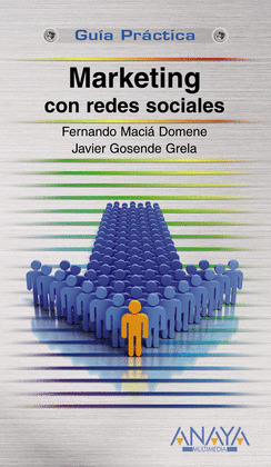 MARKETING CON REDES SOCIALES. GUIA PRACTICA