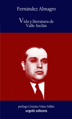VIDA Y LITERATURA VELLE INCLAN