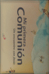 MI PRIMERA COMUNION