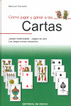 COMO JUGAR Y GANAR A LAS CARTAS