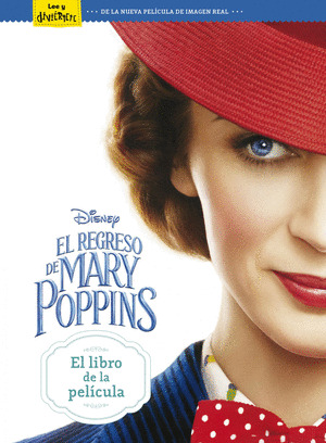 REGRESO DE MARY POPPINS, EL (DISNEY. EL GRAN LIBRO DE LA PELÍCULA)