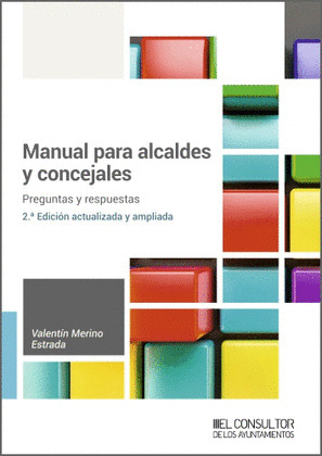 MANUAL PARA ALCALDES Y CONCEJALES, 2ª EDICIÓN (2023)