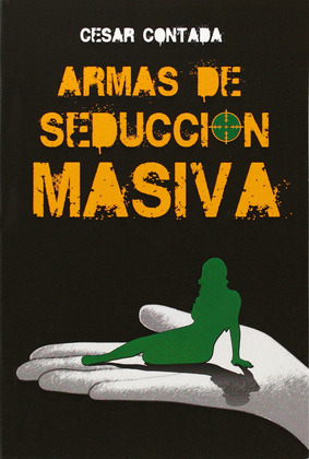 ARMAS DE SEDUCCION MASIVA
