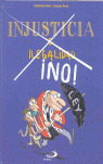 INJUSTICIA E ILEGALIDAD ­NO!