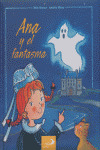 ANA Y EL FANTASMA.(CARTONE)