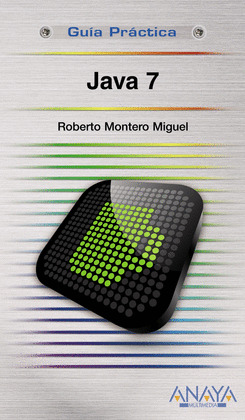JAVA 7. GUIA PRACTICA