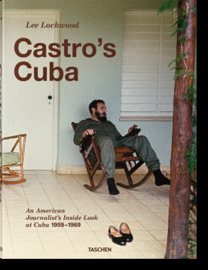 LEE LOCKWOOD. CASTRO'S CUBA. 19591969
