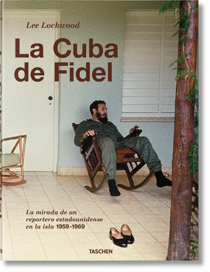 LEE LOCKWOOD. LA CUBA DE FIDEL CASTRO