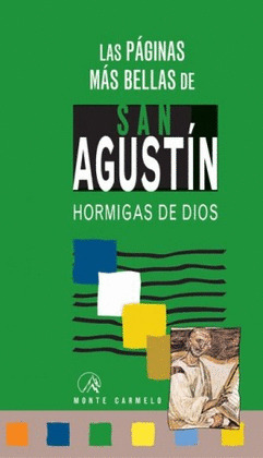 PAGINAS MAS BELLAS SAN AGUSTIN. HORMIGAS DE DIOS