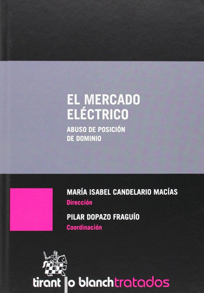 MERCADO ELECTRICO, EL ( ABUSO DE POSICION DE DOMINIO )