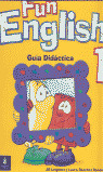 FUN ENGLISH 1. GUIA DIDACTICA