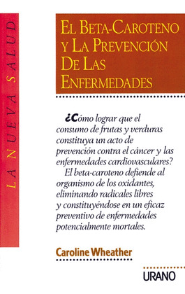 BETA-CAROTENO Y LA PREVENCION DE LAS ENFERMEDADES