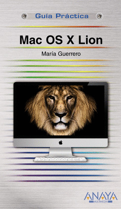 MAC OS X LION. GUIA PRACTICA