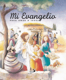 MI EVANGELIO PARA AMAR A JESÚS