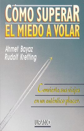 COMO SUPERAR EL MIEDO A VOLAR