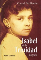 ISABEL DE LA TRINIDAD. BIOGRAFIA