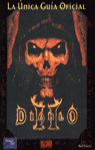 DIABLO II. LA UNICA GUIA OFICIAL (JUEGO DE ROL)