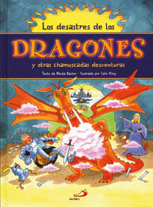 DESASTRES DE LOS DRAGONES Y OTRAS CHAMUSCADAS DESVENTURAS