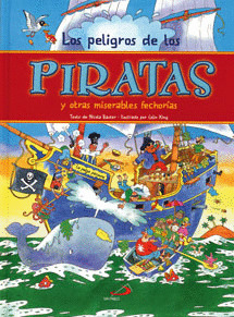 PELIGROS DE LOS PIRATAS Y OTRAS MISERABLES FECHORIAS