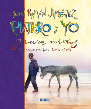 JUAN RAMON JIMENEZ. PLATERO Y YO