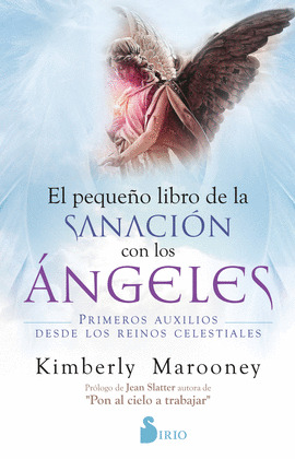 PEQUEÑO LIBRO DE SANACIÓN CON LOS ANGELES