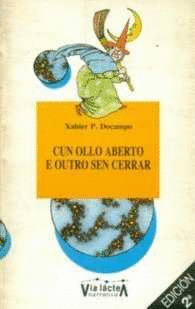 CUN OLLO ABERTO E OUTRO SEN CERRAR