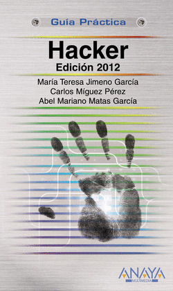 HACKER. EDICIÓN 2012. GUIA PRACTICA
